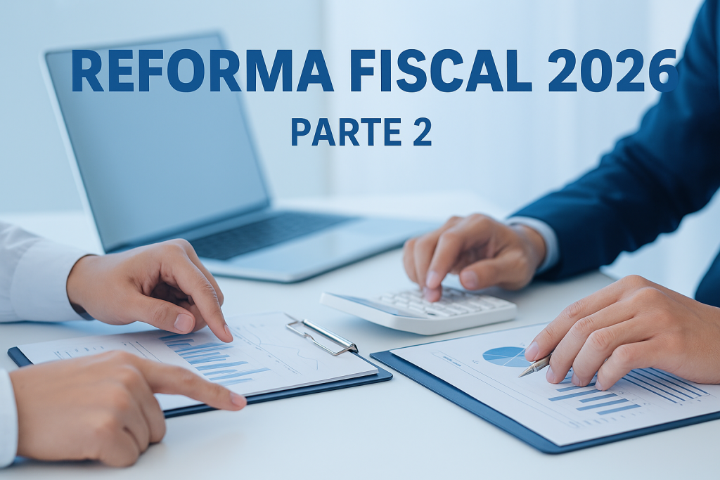 Reforma Fiscal 2026 en México: estrategias para importaciones, e ...